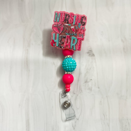 Nursing is a Work of Heart| Badge Reel