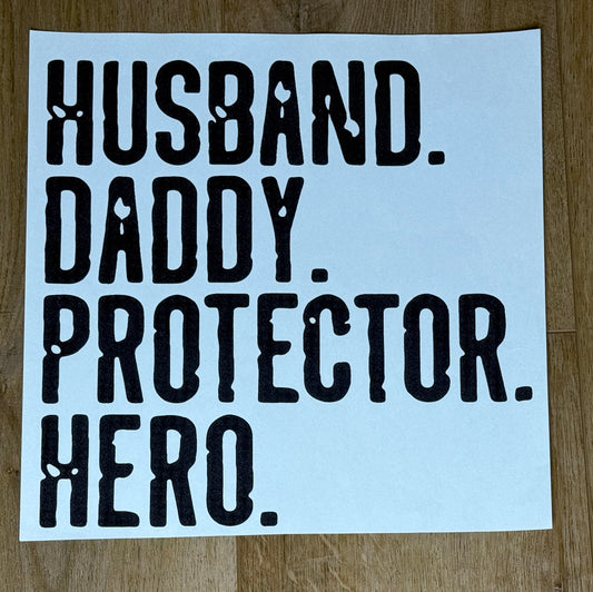 Husband. Daddy. Protector.Hero| Adult Tee