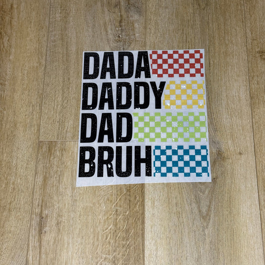 Dada Daddy Dad Bruh| Adult Tee