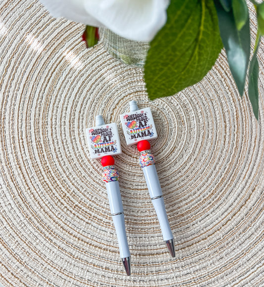 Somebody’s Proud AF Autism Mama| Pen
