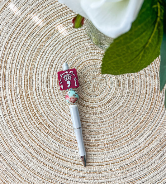 Be the Beauty that Grows| Beaded Pen