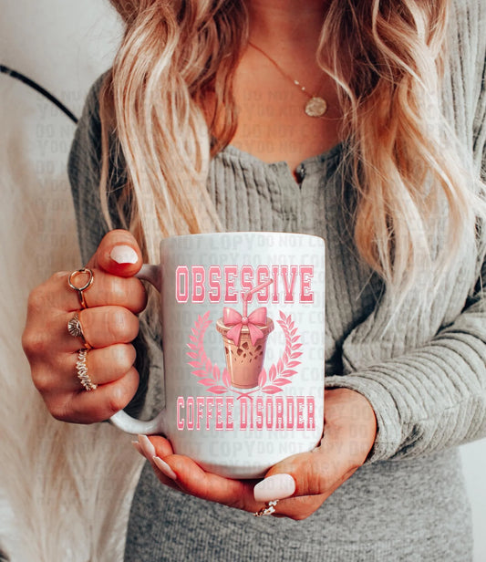Obsessive Coffee Disorder| Coffee Mug