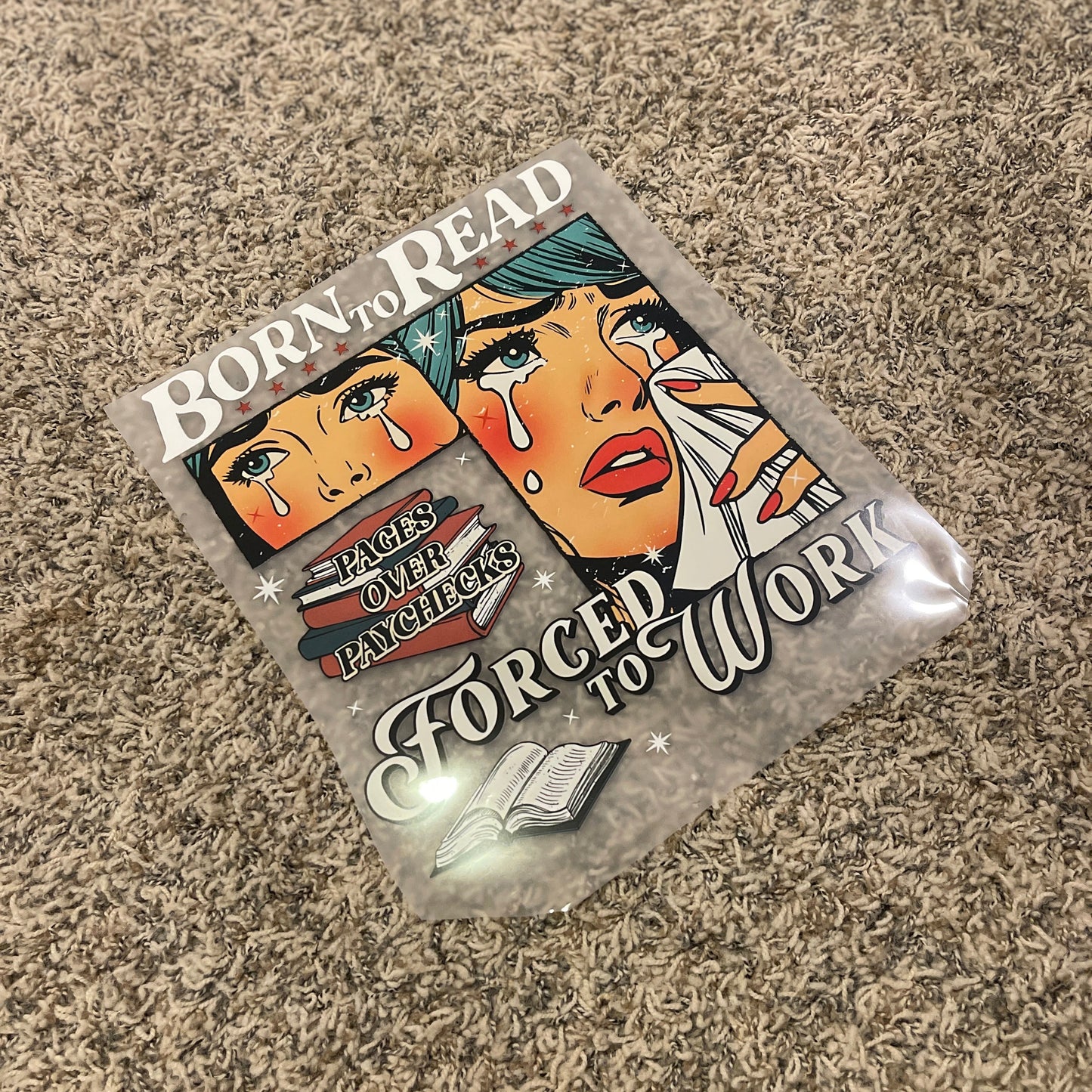 99| Born to Read Forced to Work