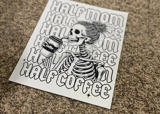 35| Half Mom Half Coffee