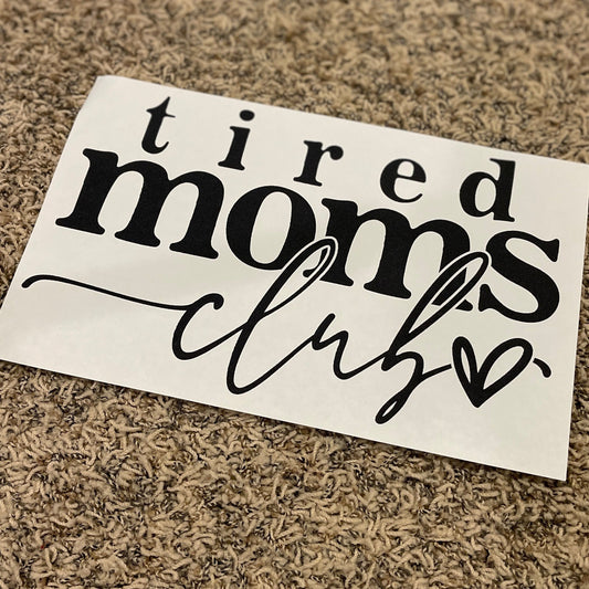 11| Tired Moms Club