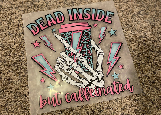 116| Dead inside but Caffeinated