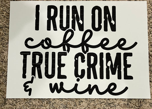40| I  Run On Coffee..