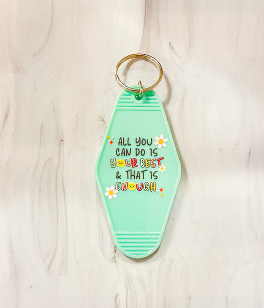 All You Can Do is Your Best |Motel Keychain