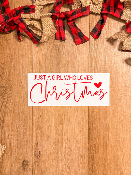 Just a Girl who Loves Christmas| Apparel