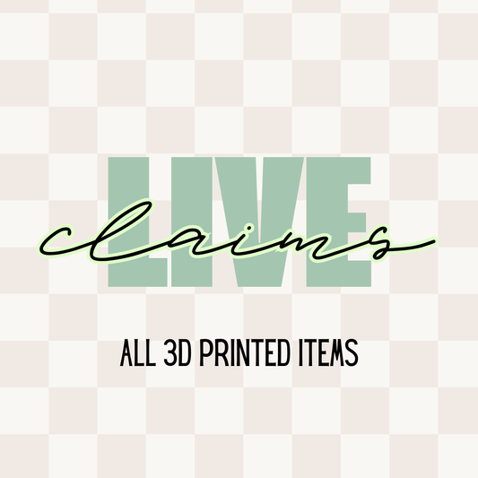 LIVE CLAIMS | 3D PRINTED PRODUCTS